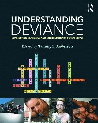Tammy L. Anderson, USA) Anderson, Tammy L. (University of Delaware - Understanding Deviance, Häftad