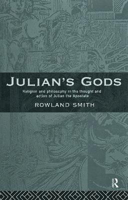 Rowland B. E. Smith - Julian's Gods, Häftad
