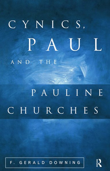 bokomslag Cynics, Paul and the Pauline Churches