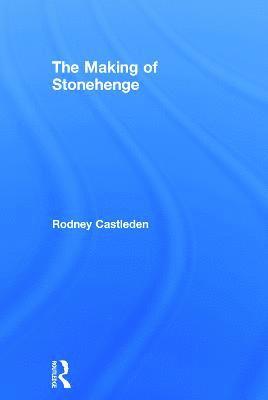 The Making of Stonehenge 1