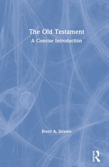 Brent A. Strawn - Old Testament, Inbunden