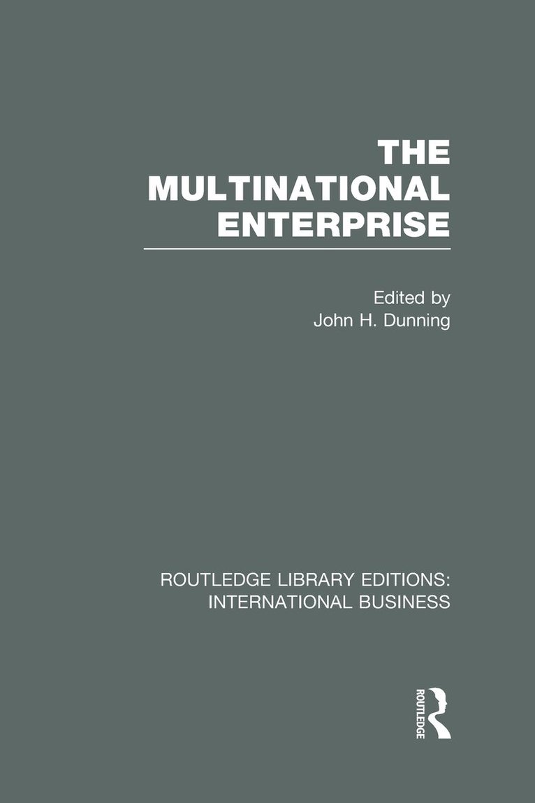 John Dunning - Multinational Enterprise (RLE International Business), Inbunden