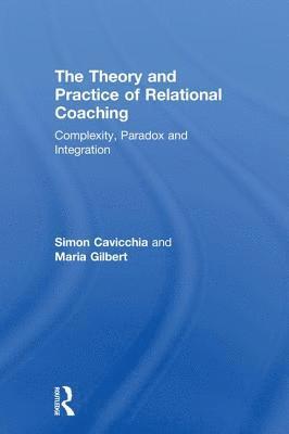 bokomslag The Theory and Practice of Relational Coaching