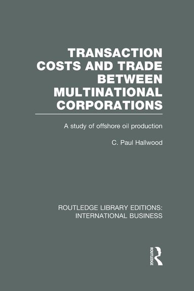 bokomslag Transaction Costs & Trade Between Multinational Corporations (RLE International Business)