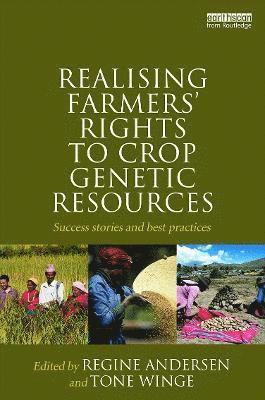 Realising Farmers' Rights to Crop Genetic Resources
