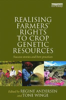 Realising Farmers' Rights to Crop Genetic Resources 1