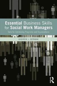 bokomslag Essential Business Skills for Social Work Managers