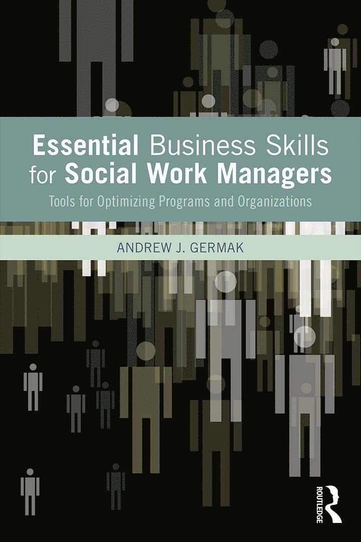 Andrew J. Germak, USA) Germak, Andrew J. (Rutgers New Brunswick - Essential Business Skills for Social Work Managers, Häftad