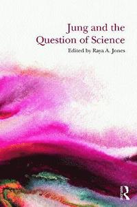 bokomslag Jung and the Question of Science