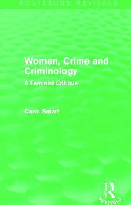 bokomslag Women, Crime and Criminology (Routledge Revivals)