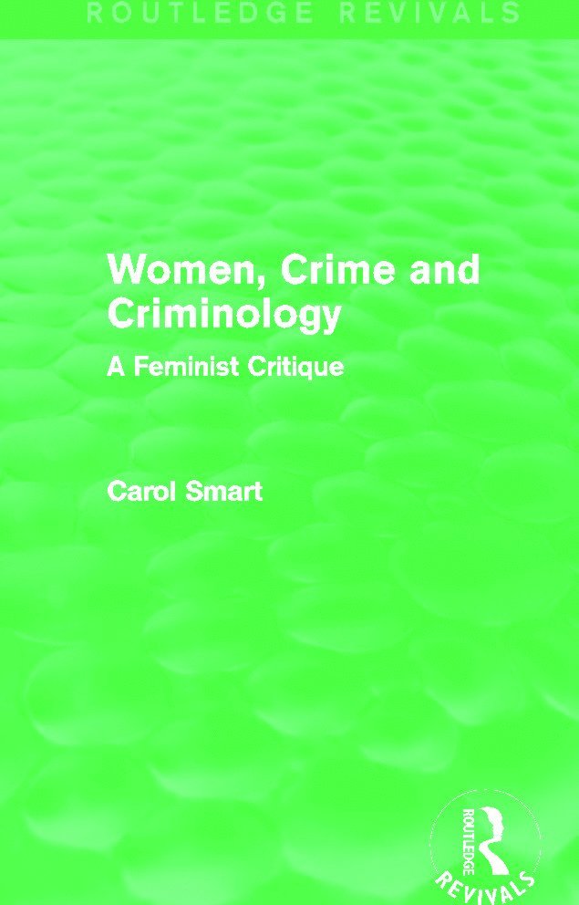 Women, Crime and Criminology (Routledge Revivals) 1