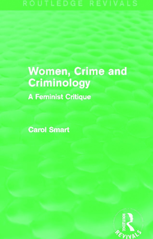 Women, Crime and Criminology (Routledge Revivals) 1