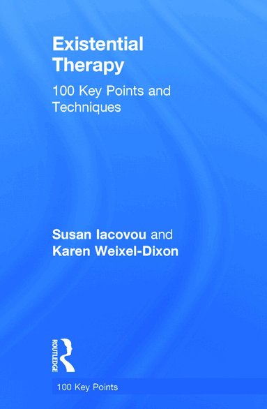 Susan Iacovou, Karen Weixel-Dixon - Existential Therapy, Inbunden