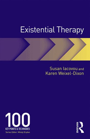Susan Iacovou, Karen Weixel-Dixon - Existential Therapy, Häftad