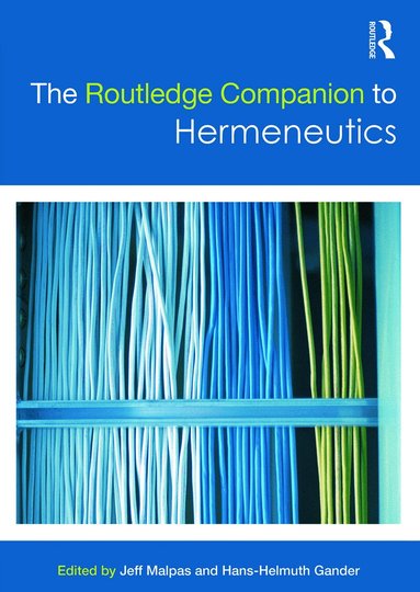 Jeff Malpas, Hans-Helmuth Gander - Routledge Companion to Hermeneutics, Inbunden