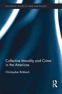 bokomslag Collective Morality and Crime in the Americas