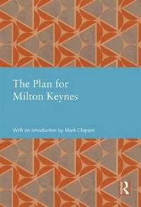 bokomslag The Plan for Milton Keynes