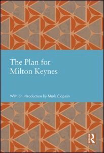 Milton Keynes Development Corporation - Plan for Milton Keynes, Inbunden