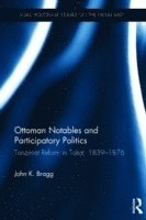 Ottoman Notables and Participatory Politics 1