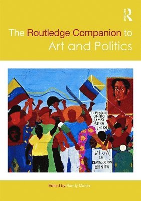 bokomslag The Routledge Companion to Art and Politics