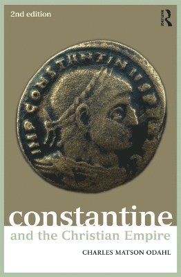 bokomslag Constantine and the Christian Empire
