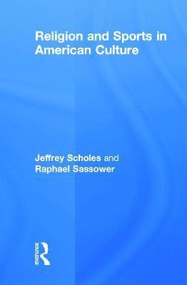 Religion and Sports in American Culture 1