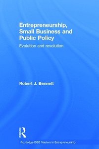 bokomslag Entrepreneurship, Small Business and Public Policy