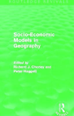 bokomslag Socio-Economic Models in Geography (Routledge Revivals)