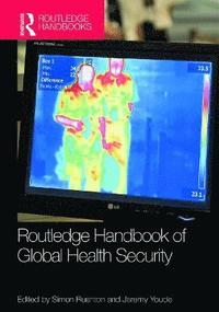 bokomslag Routledge Handbook of Global Health Security