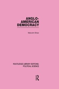 bokomslag Anglo-American Democracy