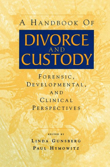 Linda Gunsberg, Paul Hymowitz - Handbook of Divorce and Custody, Häftad