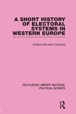 bokomslag A Short History of Electoral Systems in Western Europe