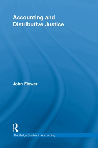 John Flower - Accounting and Distributive Justice, Häftad