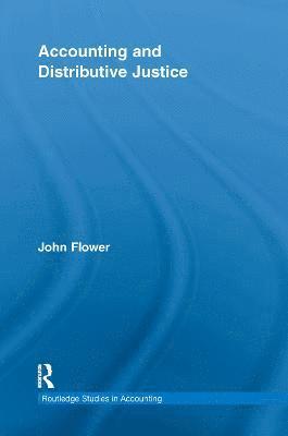 John Flower - Accounting and Distributive Justice, Häftad