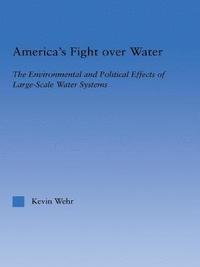 bokomslag America's Fight Over Water