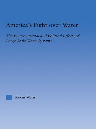 bokomslag America's Fight Over Water