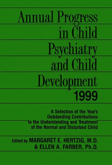 bokomslag Annual Progress in Child Psychiatry and Child Development 1999