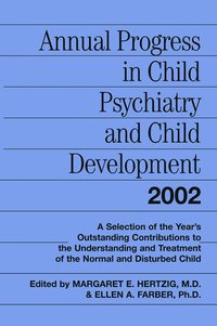 bokomslag Annual Progress in Child Psychiatry and Child Development 2002