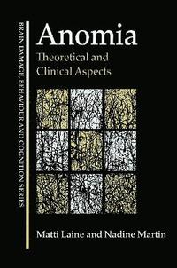 bokomslag Anomia: Theoretical and Clinical Aspects