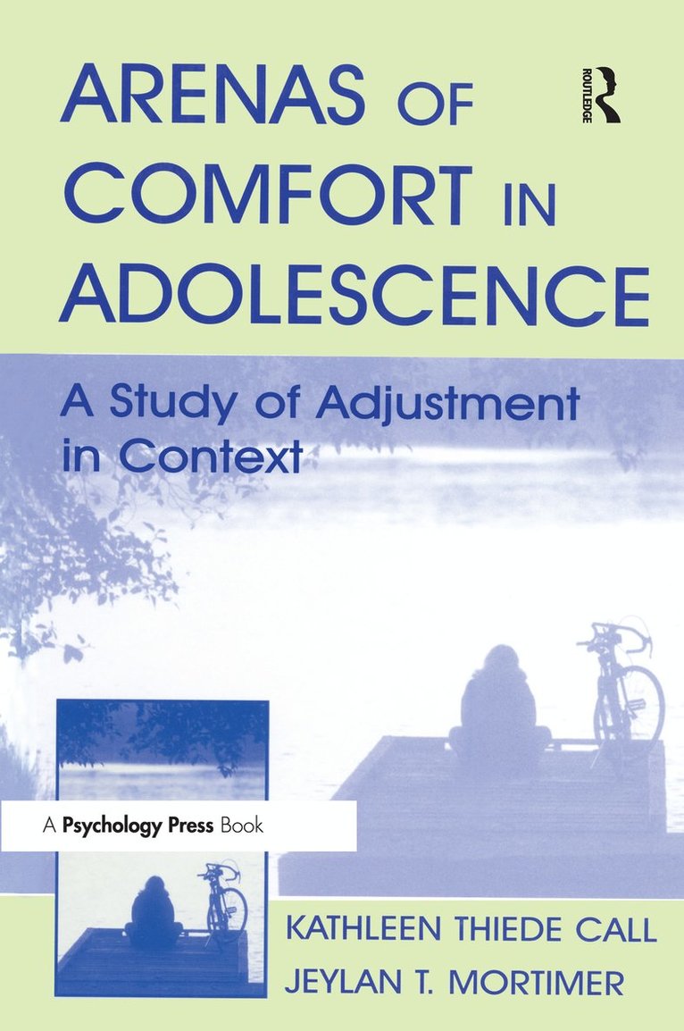 Arenas of Comfort in Adolescence 1