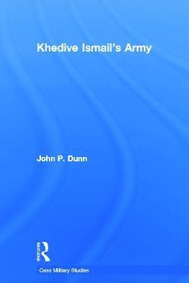 John P. Dunn - Khedive Ismail's Army, Häftad