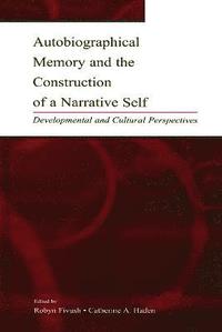 bokomslag Autobiographical Memory and the Construction of A Narrative Self