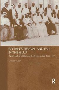 bokomslag Britain's Revival and Fall in the Gulf