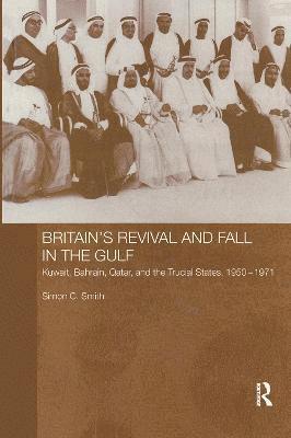 Britain's Revival and Fall in the Gulf 1