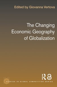 bokomslag Changing Economic Geography of Globalization