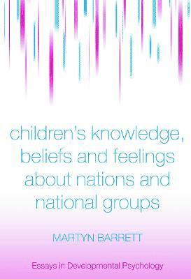 bokomslag Children's Knowledge, Beliefs and Feelings about Nations and National Groups