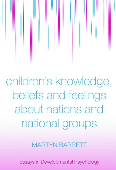 bokomslag Children's Knowledge, Beliefs and Feelings about Nations and National Groups