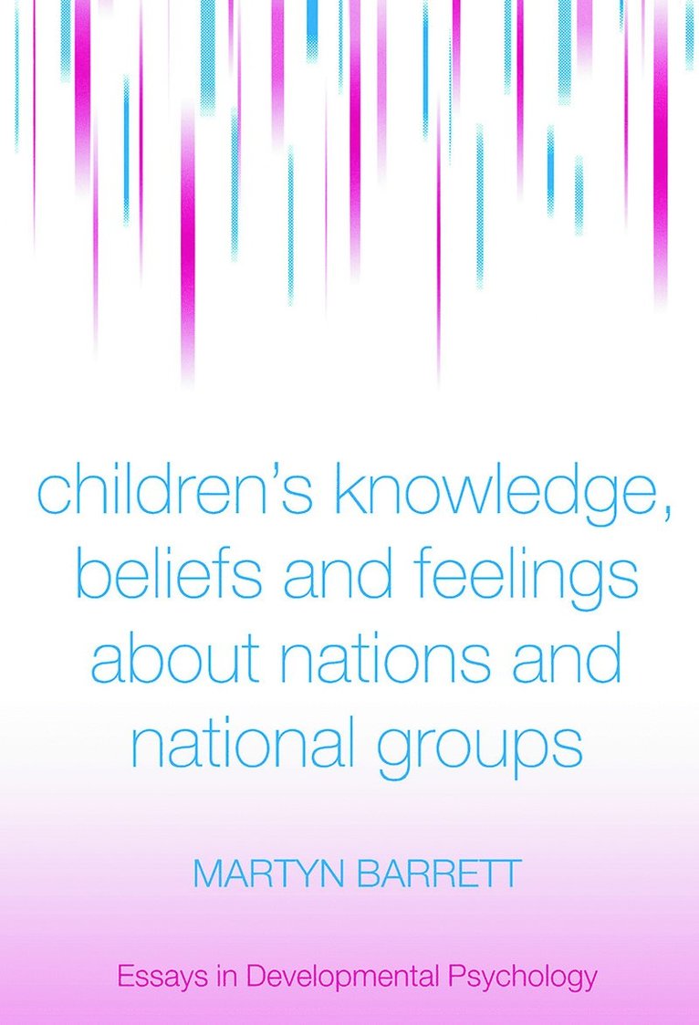 Children's Knowledge, Beliefs and Feelings about Nations and National Groups