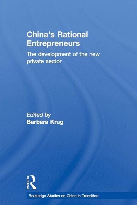 Barbara Krug - China's Rational Entrepreneurs, Häftad
