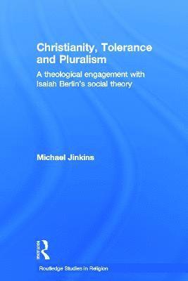 Michael Jinkins - Christianity, Tolerance and Pluralism, Häftad